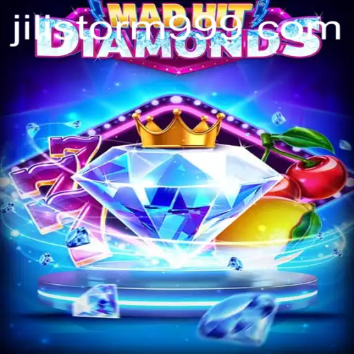 Exploring the Thrilling World of MadHitDiamonds and the Exciting JILI Storm