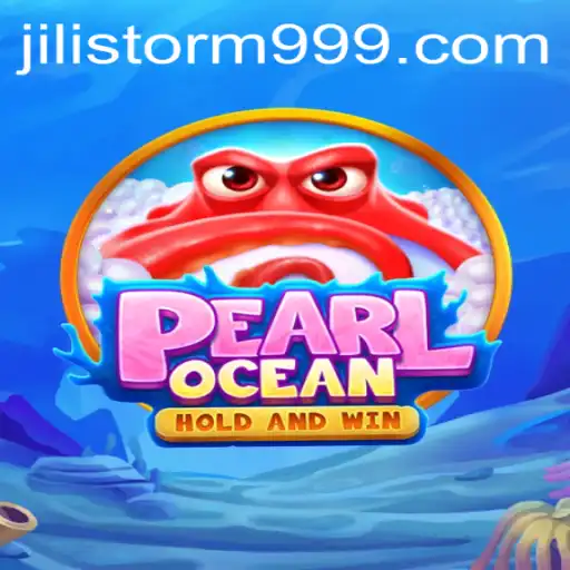 Unveiling PearlOcean: Dive into the Thrills of JILI Storm