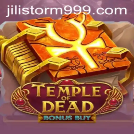 Explore the Thrilling Adventure of TempleofDeadBonusBuy: A JILI Storm Special